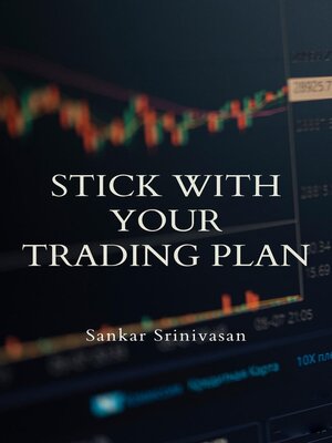 cover image of Stick with Your Trading Plan